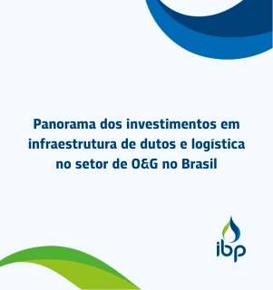 Panorama dos investimentos em infraestrutura de dutos e logística no setor de O&G no Brasil